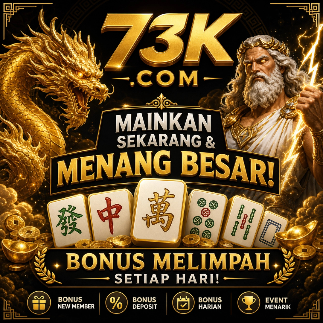 73K - Destinasi Slot Online Indonesia dengan Ragam Tema Menarik