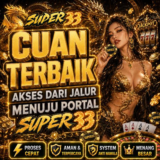 SUPER33 - Jelajahi Ragam Slot Online dengan Tema Menarik